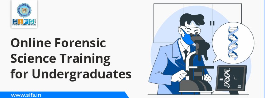 Online Forensic Science Training for Undergraduates