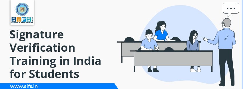 Signature Verification Training in India for Students