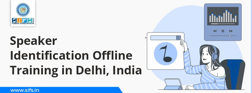 Speaker Identification Offline Training in Delhi, India