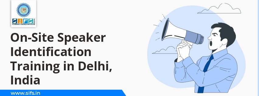 On-Site Speaker Identification Training in Delhi, India