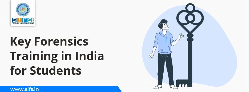Key Forensics Training in India for Students