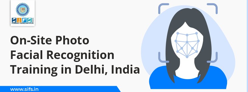 On-Site Photo Facial Recognition Training in Delhi, India