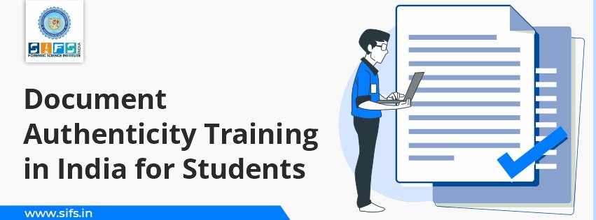 Document Authenticity Training in India for Students