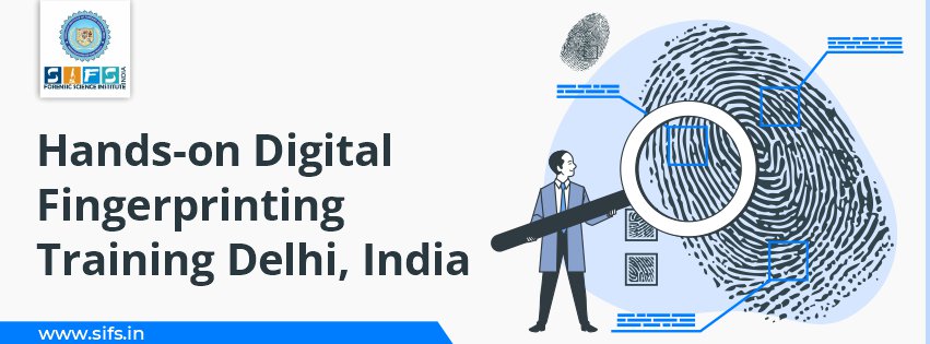 Hands-on Digital Fingerprinting Training Delhi, India