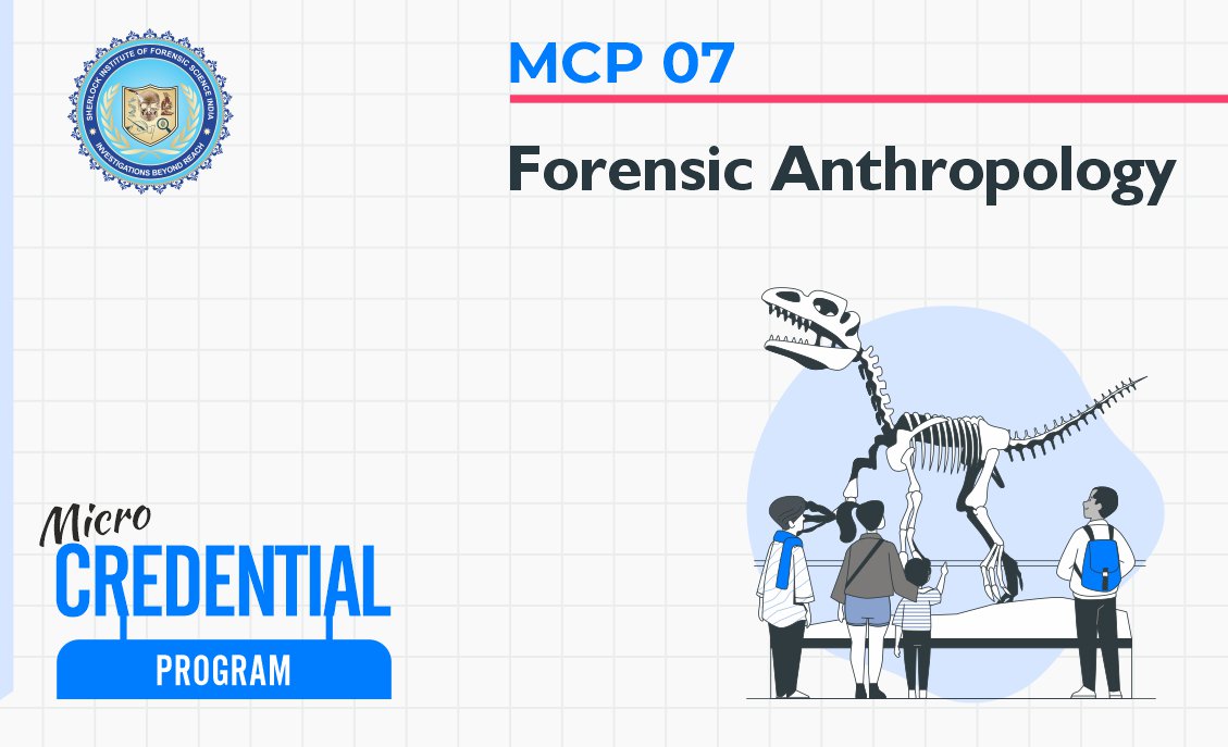 MCP 7 : Forensic Anthropology