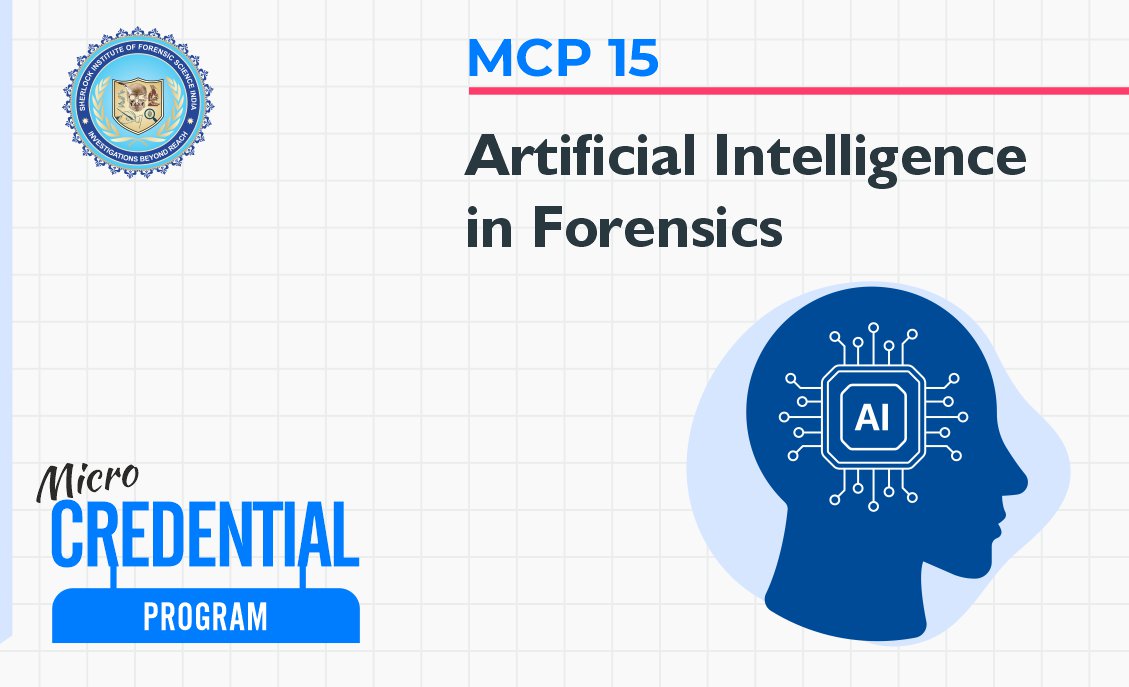 MCP 15: Artificial Intelligence in Forensics