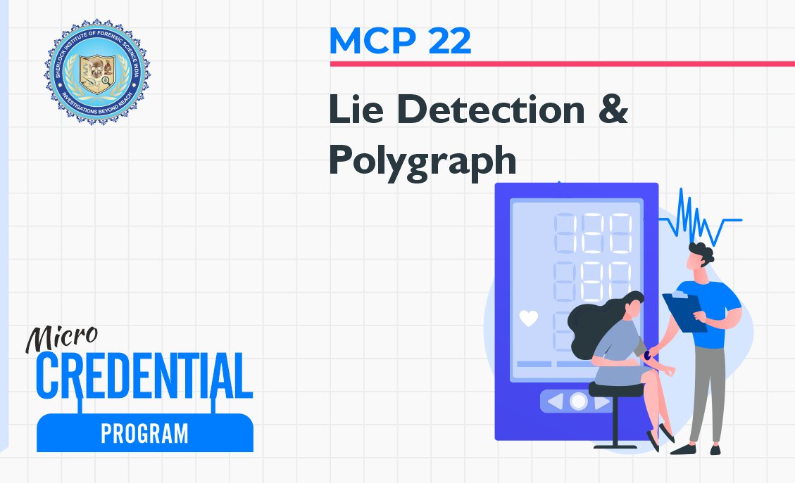 MCP 22 : Lie Detection & Polygraph