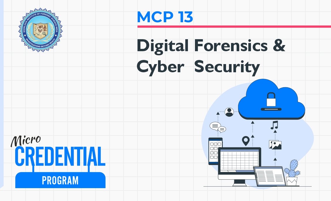 MCP 13 : Digital Forensics & Cyber Security