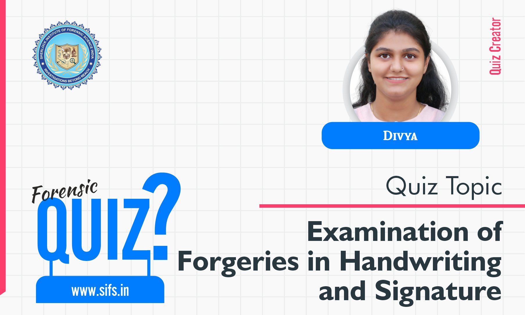 Examination of Forgeries in Handwriting and Signature