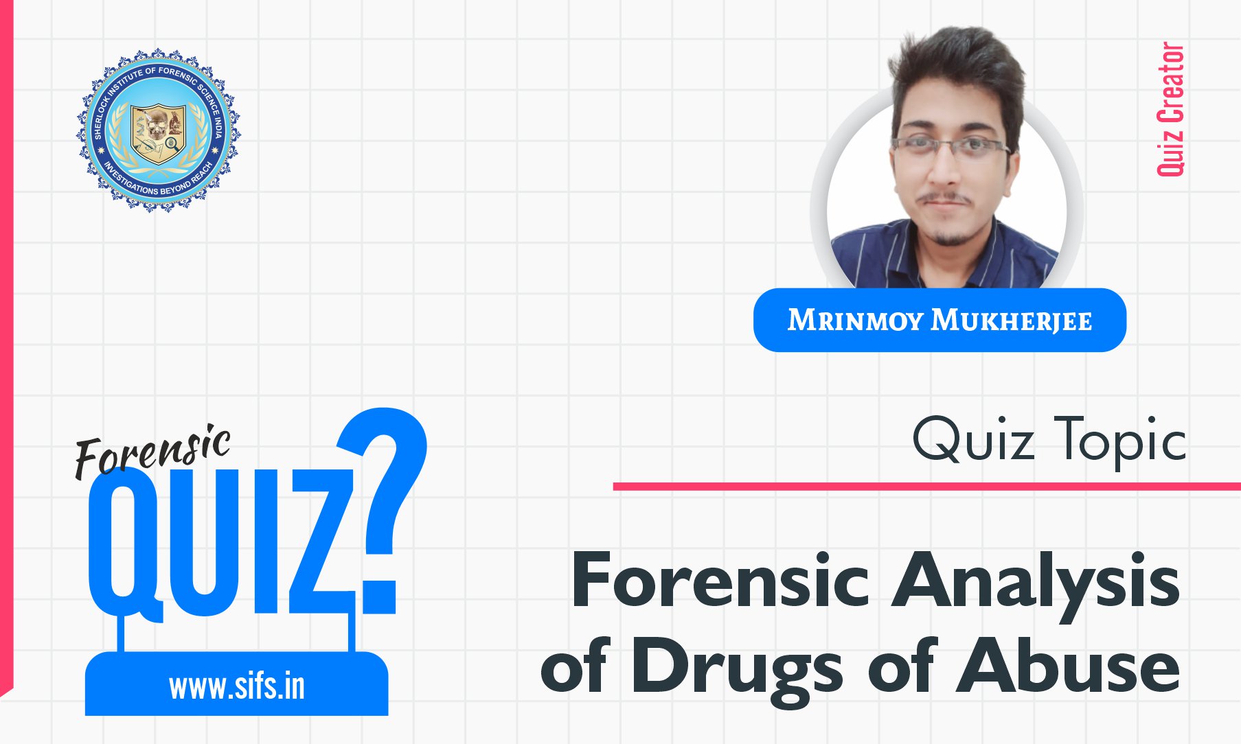 Forensic Analysis of Drugs of Abuse